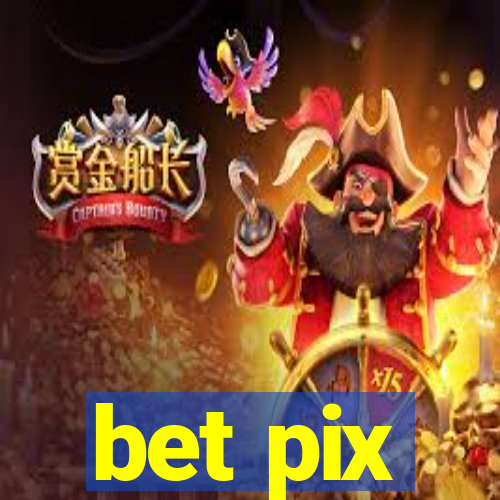 bet pix