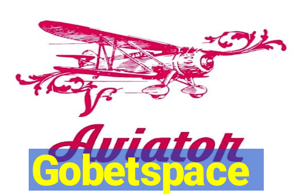 Gobetspace