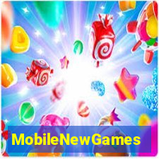 MobileNewGames