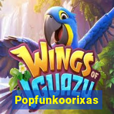 Popfunkoorixas