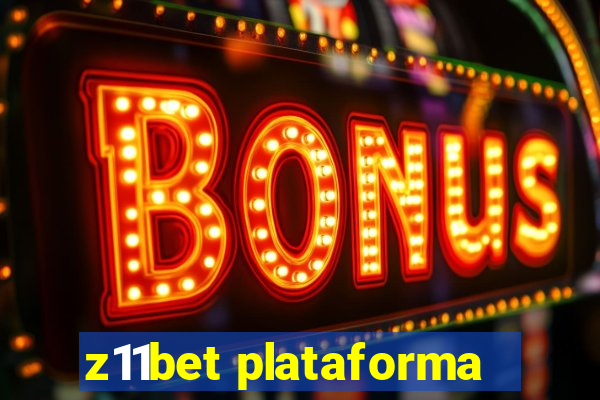 z11bet plataforma