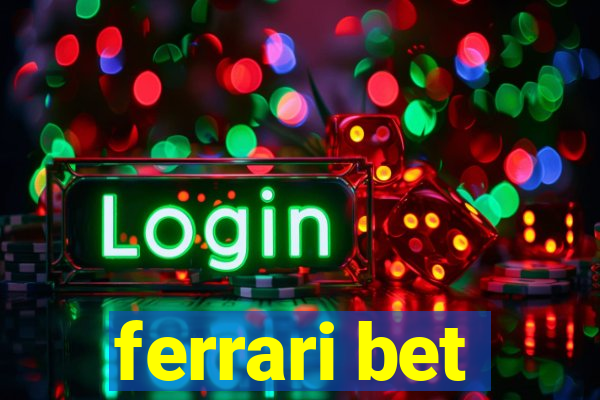 ferrari bet