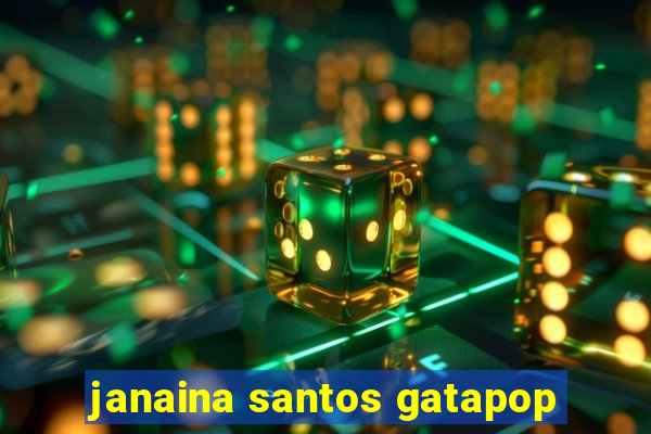 janaina santos gatapop