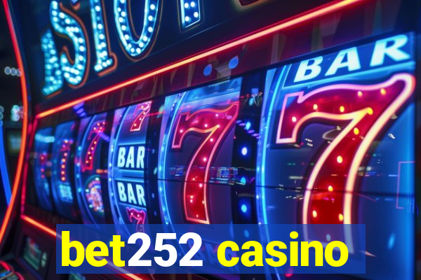 bet252 casino