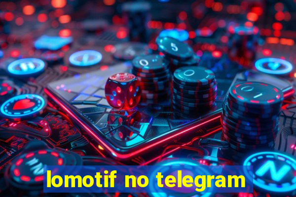 lomotif no telegram