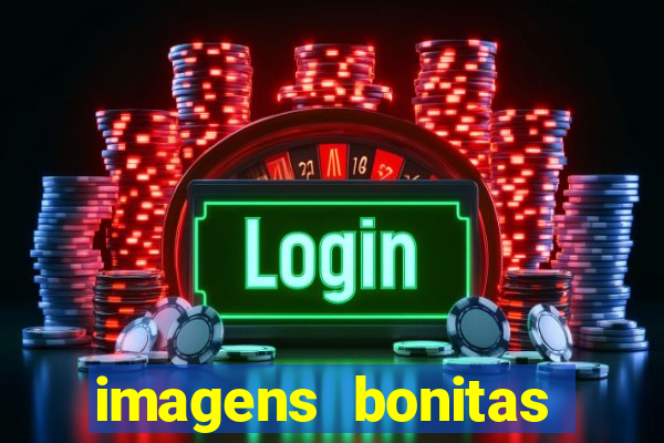 imagens bonitas para perfil