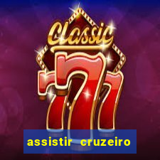 assistir cruzeiro das loucas online