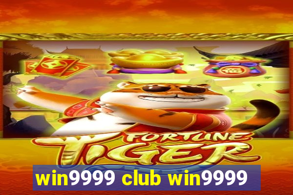 win9999 club win9999