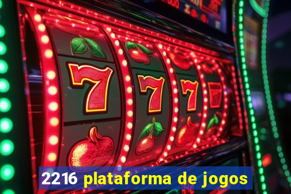 2216 plataforma de jogos