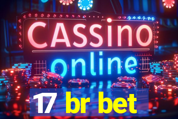 17 br bet