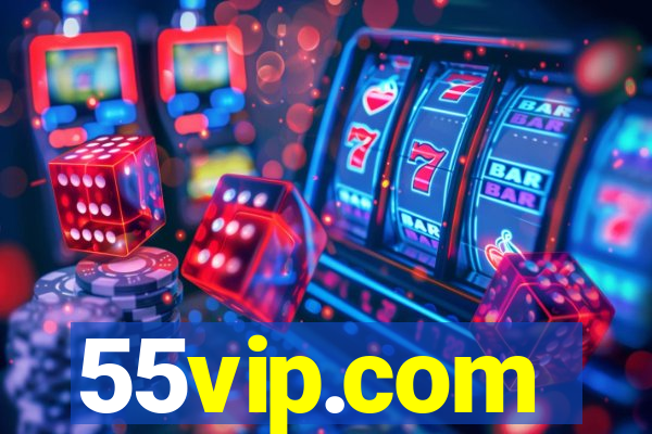 55vip.com