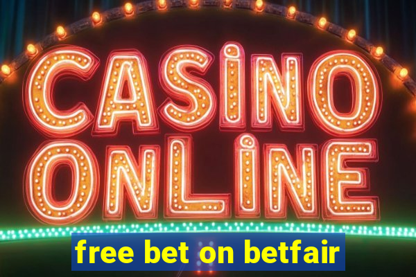 free bet on betfair