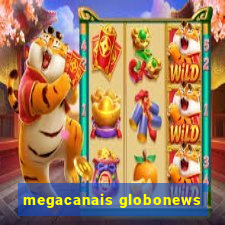 megacanais globonews