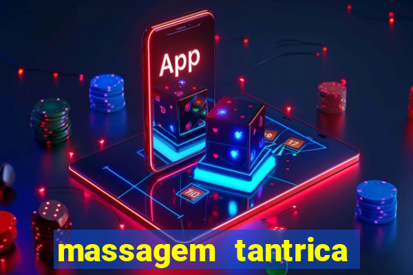 massagem tantrica porto alegre