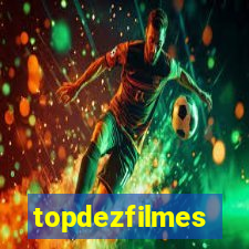 topdezfilmes