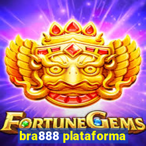 bra888 plataforma