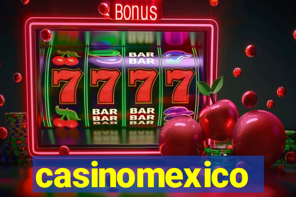 casinomexico