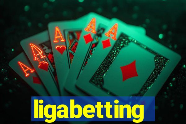 ligabetting