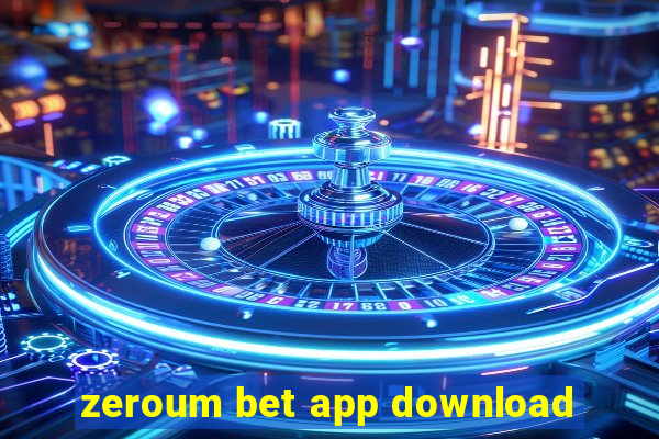 zeroum bet app download