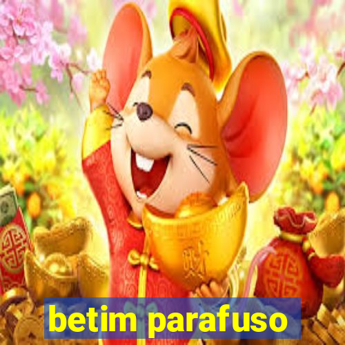 betim parafuso