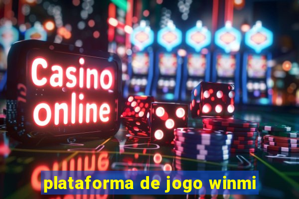 plataforma de jogo winmi