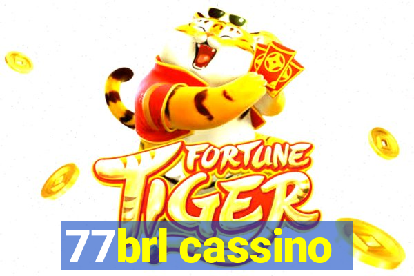 77brl cassino