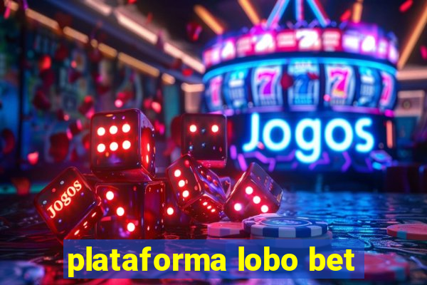 plataforma lobo bet