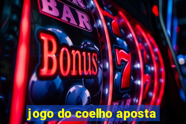 jogo do coelho aposta