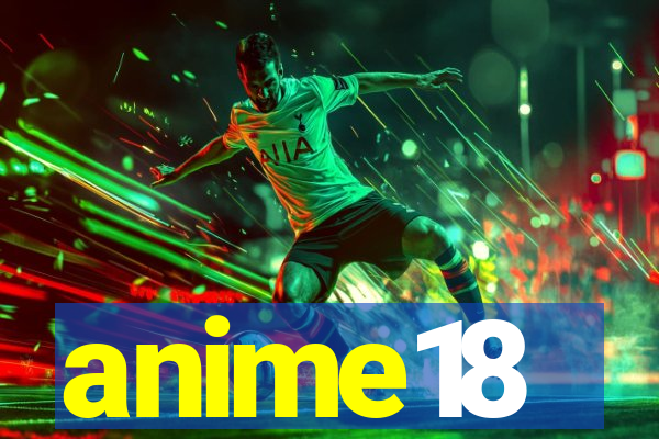 anime18