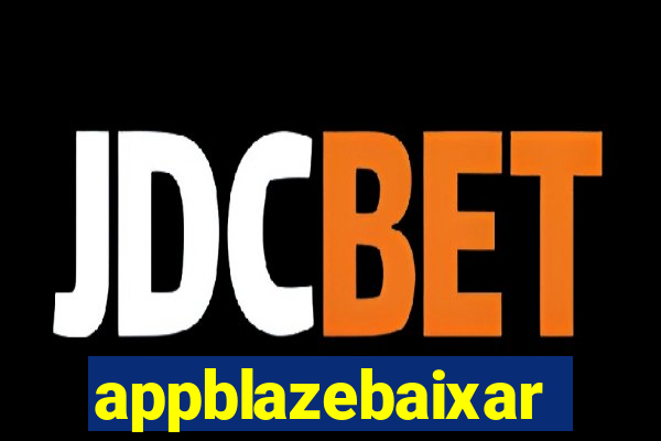 appblazebaixar