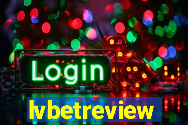 lvbetreview