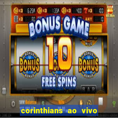 corinthians ao vivo multi canal