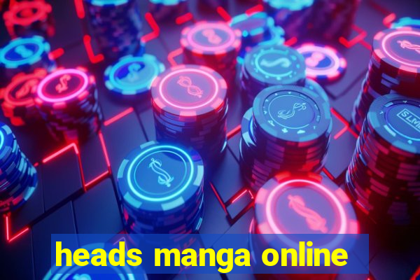 heads manga online