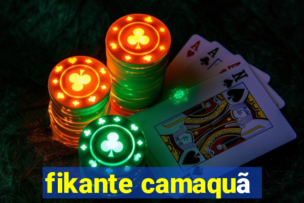 fikante camaquã