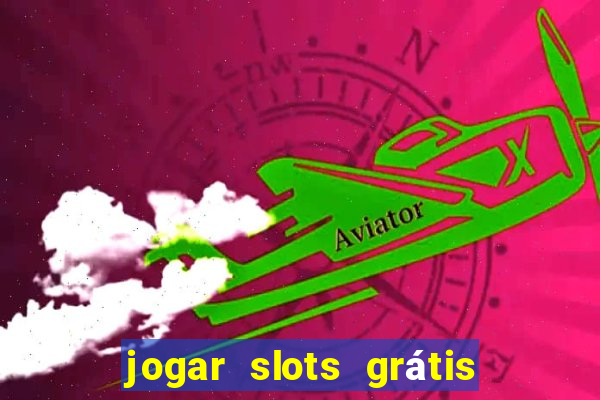 jogar slots grátis fortune tiger