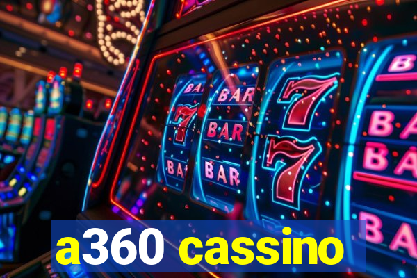 a360 cassino