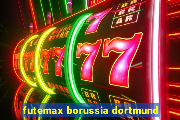 futemax borussia dortmund