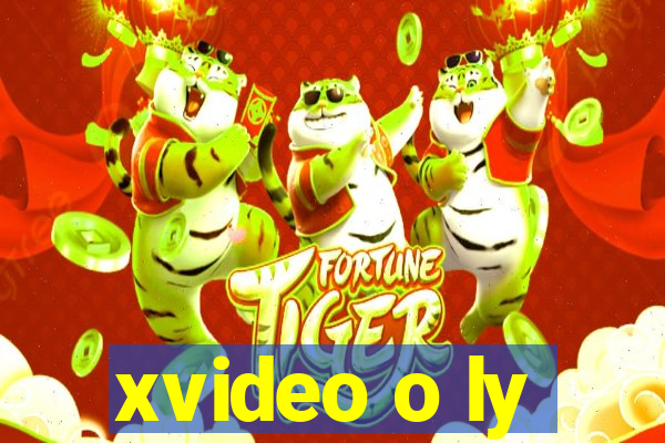 xvideo o ly