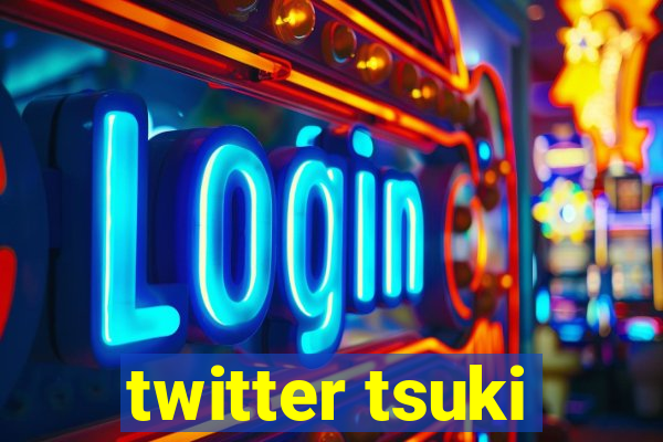 twitter tsuki