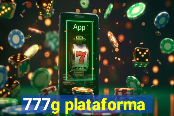 777g plataforma