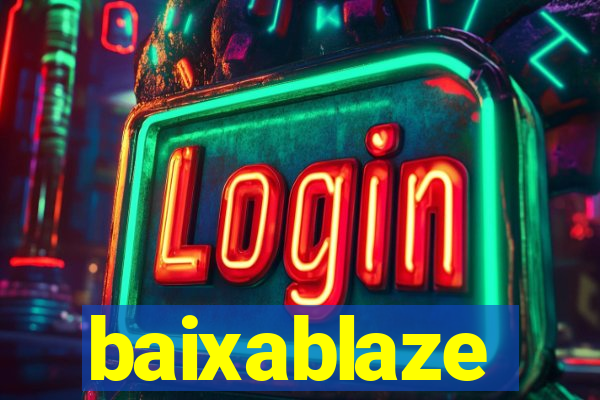 baixablaze