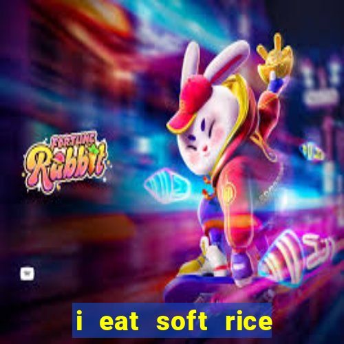 i eat soft rice in another world pt br cap 1