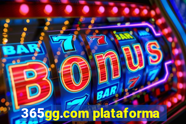 365gg.com plataforma