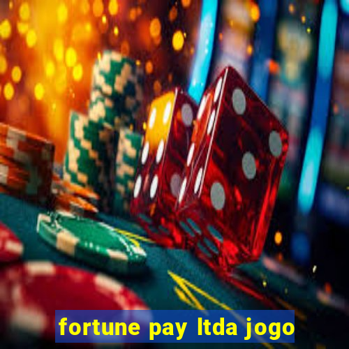 fortune pay ltda jogo