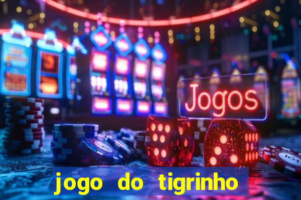 jogo do tigrinho falso para brincar