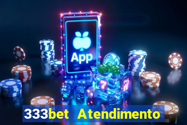 333bet Atendimento ao Cliente