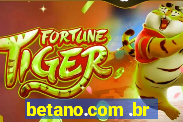 betano.com .br