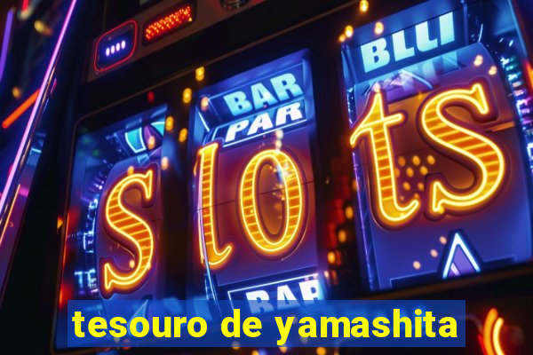 tesouro de yamashita