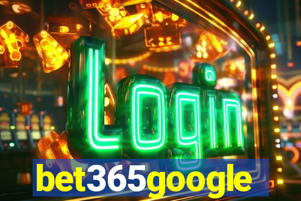 bet365google