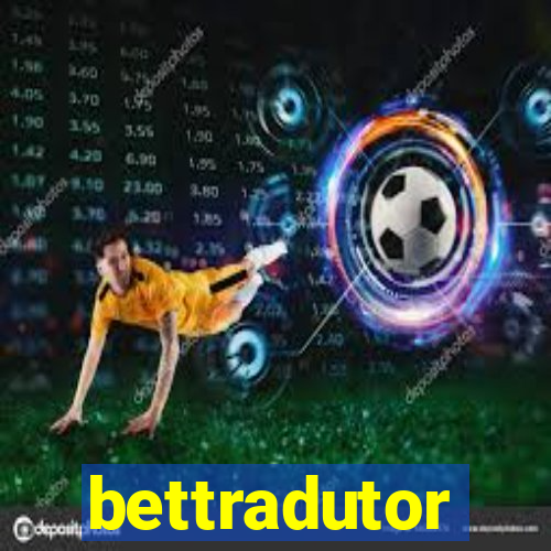 bettradutor